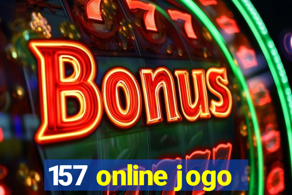 157 online jogo